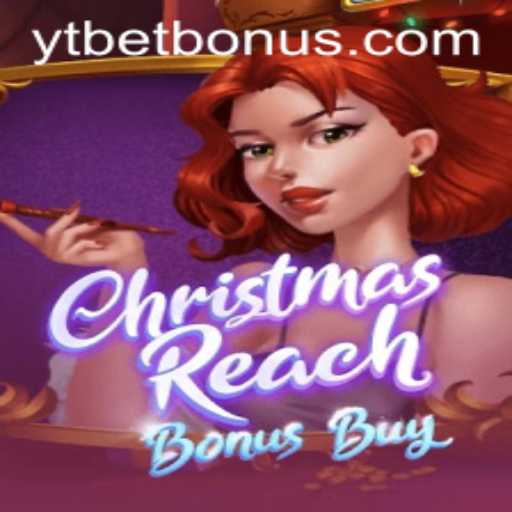 Dive into the Thrills of ChristmasReachBonusBuy: A Festive Gaming Experience with YTBet